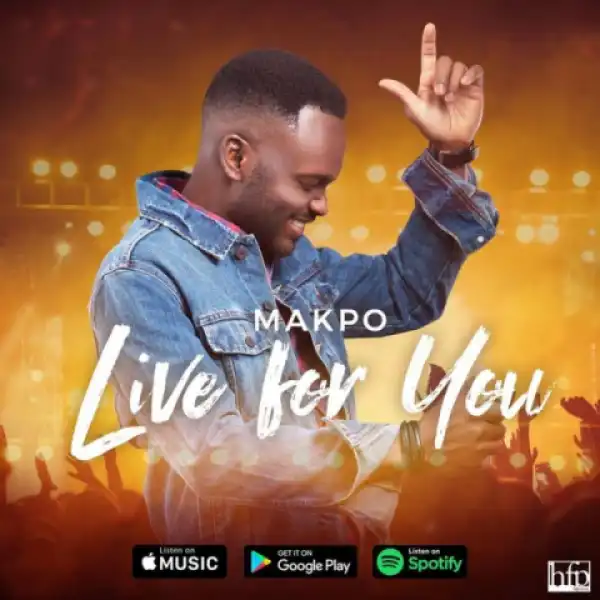 Makpo - Live For You